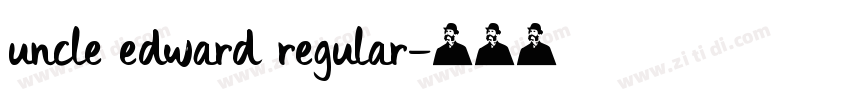 uncle edward regular字体转换